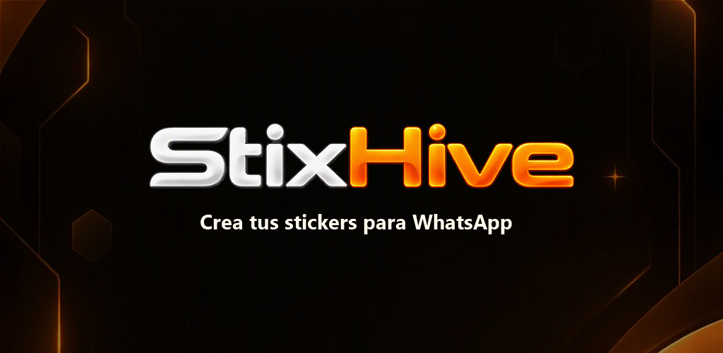 StixHive — Crea tus stickers para WhatsApp